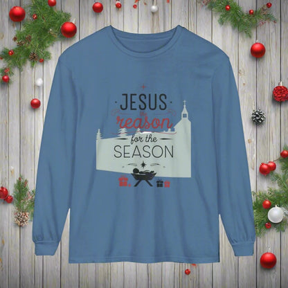 Jesus The Reason For The Season Unisex Garment-dyed Long Sleeve T-Shirt