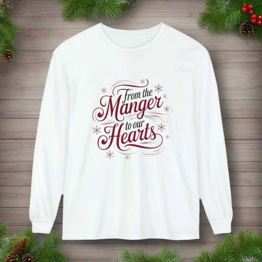 From The Manger To Our Hearts Unisex Garment-dyed Long Sleeve T-Shirt